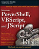 Book cover of: Microsoft PowerShell, VBScript and JScript Bible. By: William R. Stanek