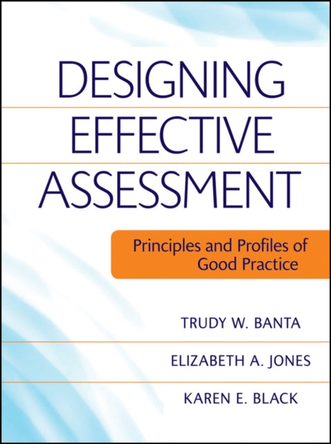 Book cover of: Designing Effective Assessment. By: Trudy W. Banta