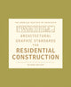 Book cover of: Architectural Graphic Standards for Residential Construction. By: Dennis J. Hall