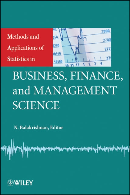 Book cover of: Methods and Applications of Statistics in Business, Finance, and Management Science. By: N. Balakrishnan