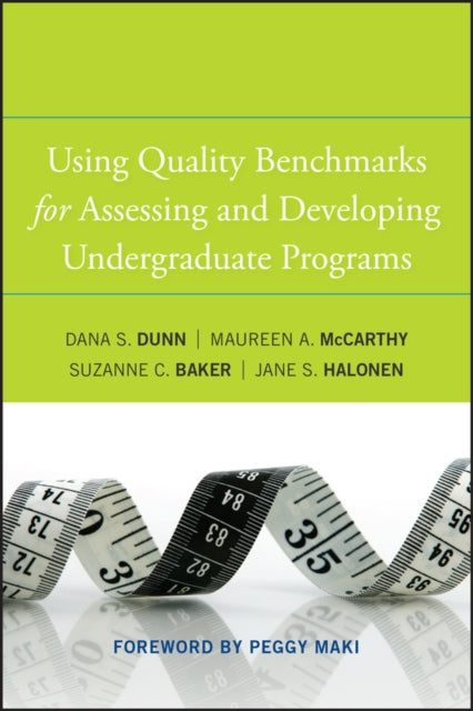 Book cover of: Using Quality Benchmarks for Assessing and Developing Undergraduate Programs. By: Dana Dunn