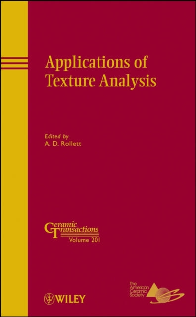 Book cover of: Applications of Texture Analysis. By: International Conference on Textures of Materials (15th 2008 Pittsburgh, Pa.)