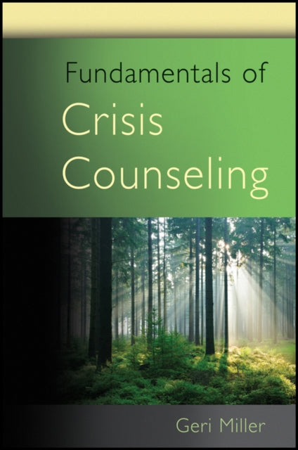 Book cover of: Fundamentals of Crisis Counseling. By: Geraldine A. Miller