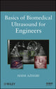 Book cover of: Basics of Biomedical Ultrasound for Engineers. By: Haim Azhari