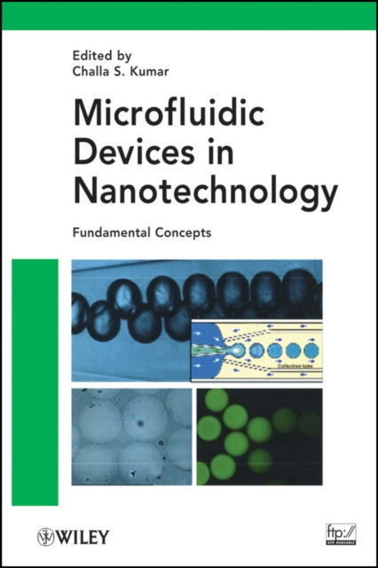 Book cover of: Microfluidic Devices in Nanotechnology. By: C. S. S. R. Kumar