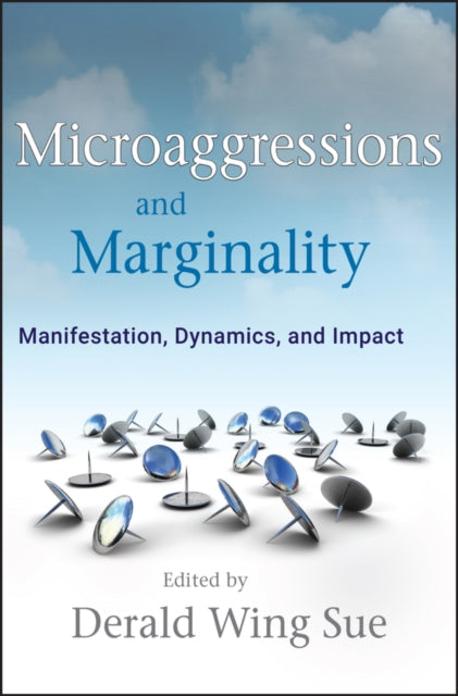 Book cover of: Microaggressions and Marginality. By: Derald Wing Sue