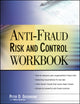 Book cover of: Anti-Fraud Risk and Control Workbook. By: Peter Goldmann