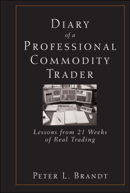Book cover of: Diary of a Professional Commodity Trader. By: Peter L. Brandt