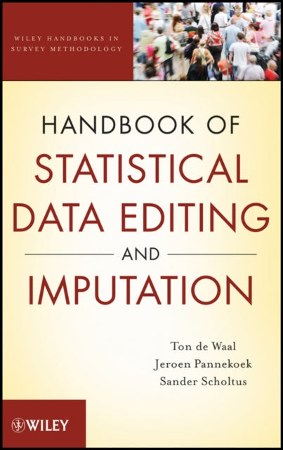 Book cover of: Handbook of Statistical Data Editing and Imputation. By: Ton de Waal