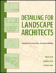 Book cover of: Detailing for Landscape Architects. By: Thomas Ryan