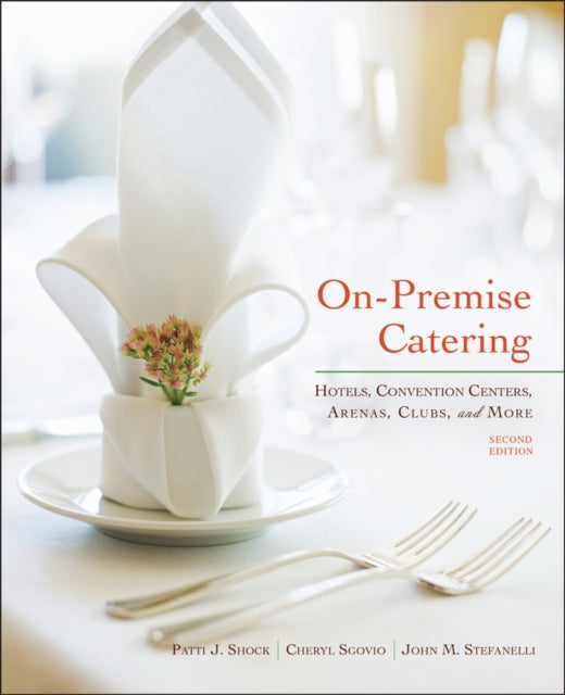 Book cover of: On-Premise Catering. By: Patti J. Shock