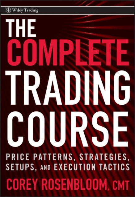 Book cover of: Complete Trading Course. By: Corey Rosenbloom