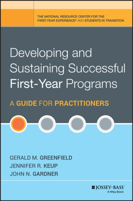 Book cover of: Developing and Sustaining Successful First-Year Programs