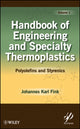 Book cover of: Handbook of Engineering and Specialty Thermoplastics, Volume 1. By: Johannes Karl Fink