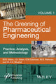 Book cover of: Greening of Pharmaceutical Engineering, Practice, Analysis, and Methodology
