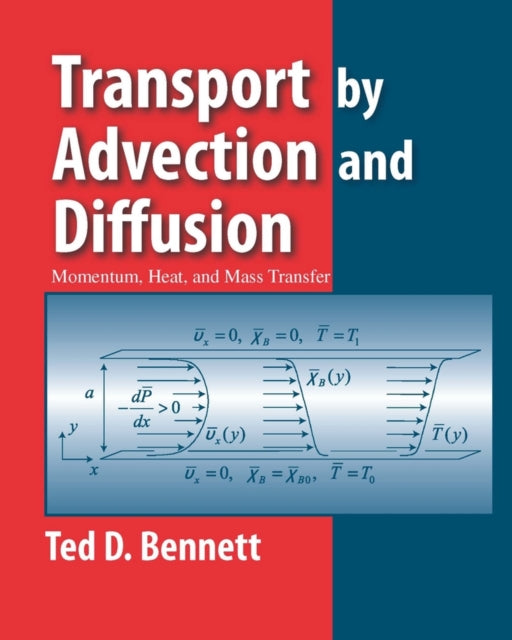 Book cover of: Transport by Advection and Diffusion. By: Ted D. Bennett