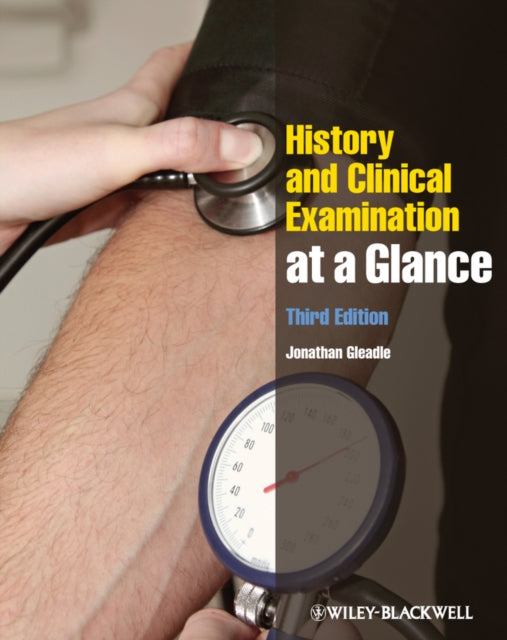 Book cover of: History and Clinical Examination at a Glance. By: Jonathan Gleadle