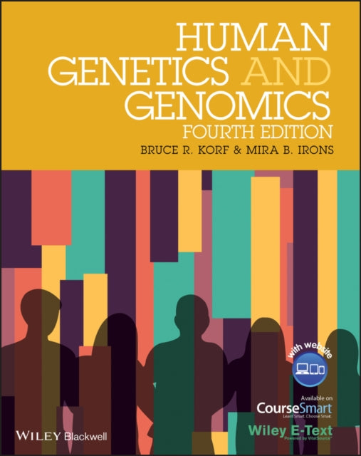 Book cover of: Human Genetics and Genomics, Includes Wiley E-Text. By: Bruce R. Korf