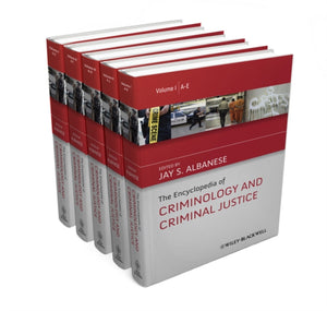 Encyclopedia of Criminology and Criminal Justice
