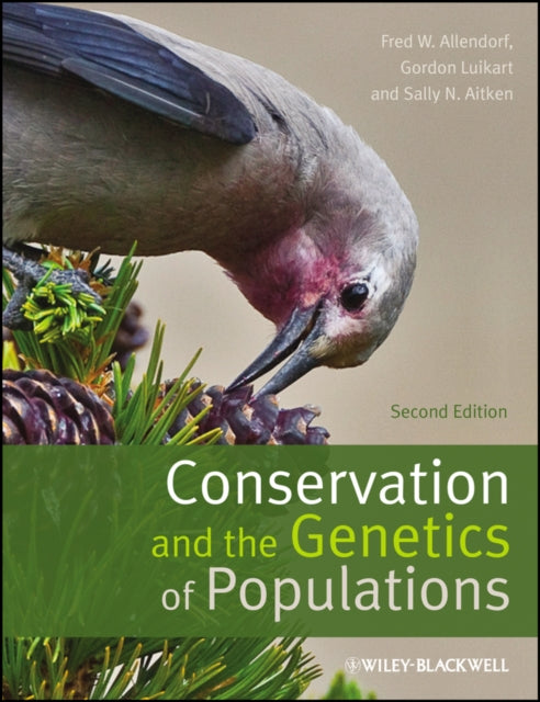 Book cover of: Conservation and the Genetics of Populations. By: Frederick William Allendorf