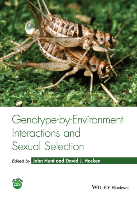 Book cover of: Genotype-by-Environment Interactions and Sexual Selection. By: John Hunt