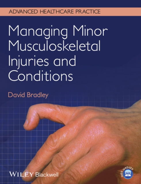 Book cover of: Managing Minor Musculoskeletal Injuries and Conditions