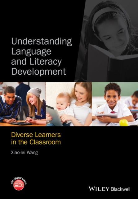 Book cover of: Understanding Language and Literacy Development. By: Xiao-Lei Wang