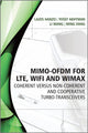 Book cover of: MIMO-OFDM for LTE, WiFi and WiMAX. By: Lajos Hanzo