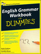 English Grammar Workbook For Dummies, UK Edition