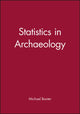 Book cover of: Statistics in Archaeology. By: Michael Baxter