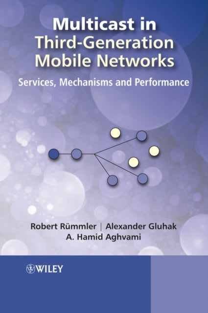 Book cover of: Multicast in Third-Generation Mobile Networks. By: Robert Rümmler
