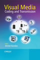 Book cover of: Visual Media Coding and Transmission. By: A. M. Kondoz