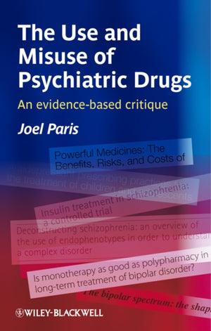 Use and Misuse of Psychiatric Drugs