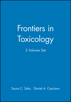 Frontiers in Toxicology, 3 Volume Set