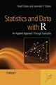 Book cover of: Statistics and Data with R. By: Yosef Cohen