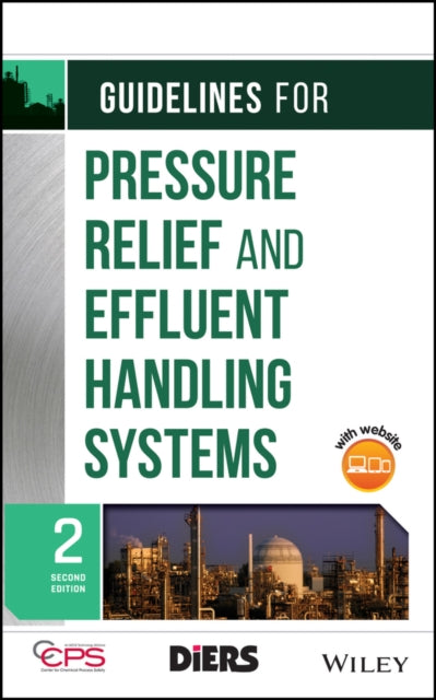 Book cover of: Guidelines for Pressure Relief and Effluent Handling Systems. By: CCPS (Center for Chemical Process Safety)