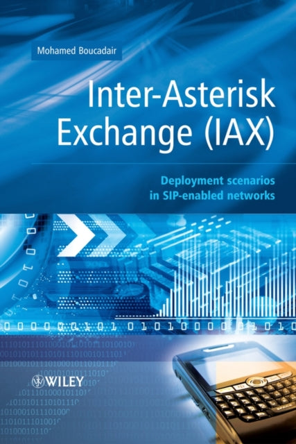 Book cover of: Inter-Asterisk Exchange (IAX). By: Mohamed Boucadair