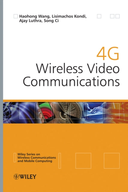 Book cover of: 4G Wireless Video Communications