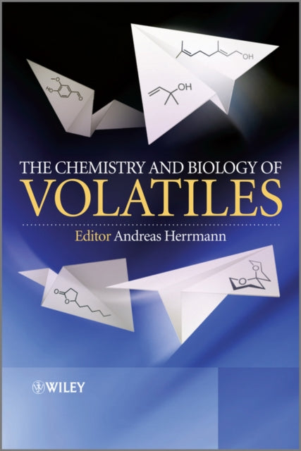 Book cover of: Chemistry and Biology of Volatiles