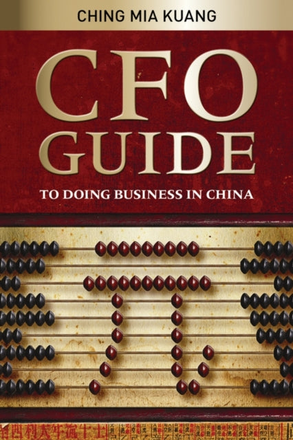Book cover of: CFO Guide to Doing Business in China