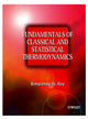 Book cover of: Fundamentals of Classical and Statistical Thermodynamics. By: Bimalendu Narayan Roy
