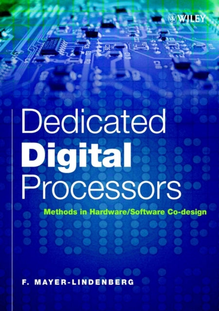 Book cover of: Dedicated Digital Processors. By: F. Mayer-Lindenberg