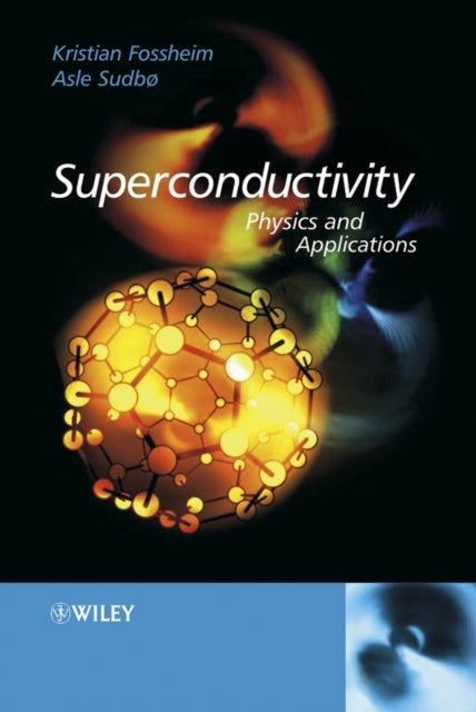 Book cover of: Superconductivity. By: Kristian Fossheim