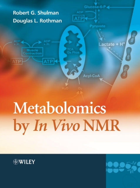 Book cover of: Metabolomics by In Vivo NMR