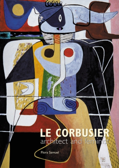 Book cover of: Le Corbusier. By: Flora Samuel