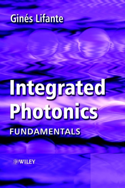 Book cover of: Integrated Photonics. By: Gin&eacute;s Lifante