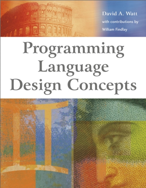 Book cover of: Programming Language Design Concepts. By: David A. Watt