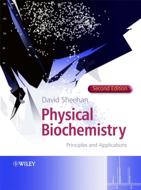 Book cover of: Physical Biochemistry. By: David Sheehan