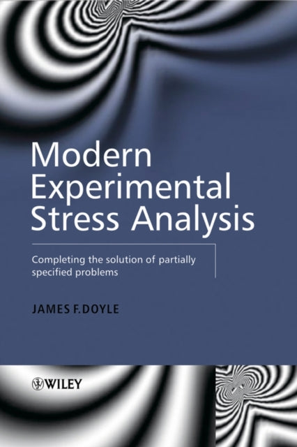 Book cover of: Modern Experimental Stress Analysis. By: James F. Doyle