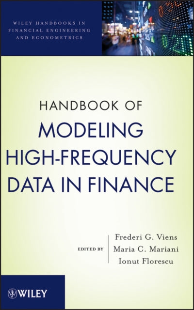 Book cover of: Handbook of Modeling High-Frequency Data in Finance. By: Frederi G. Viens